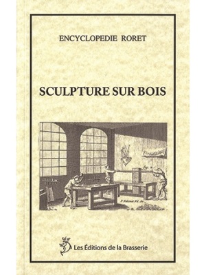 Encyclopédie Roret Sculpture sur bois