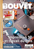 Impression 3D et travail du bois – Hors-série Le Bouvet